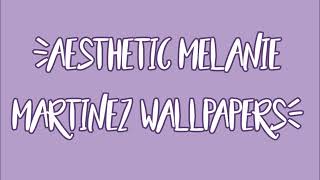 ♡AESTHETIC♡ Melanie Martinez Wallpapers~ screenshot 3