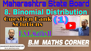 Question Bank Solution | Binomial Distribution | Part 1 | H. S. C. Maths II | B. M. Maths Corner |