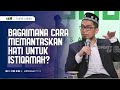 Cara Memantaskan Hati Untuk Istiqomah Dalam Mencari Ridho Allah Ustadz Adi Hidayat