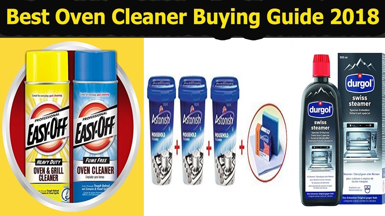 Best oven Cleaner Buying Guide 2018 Oven Cleaner Reviews YouTube