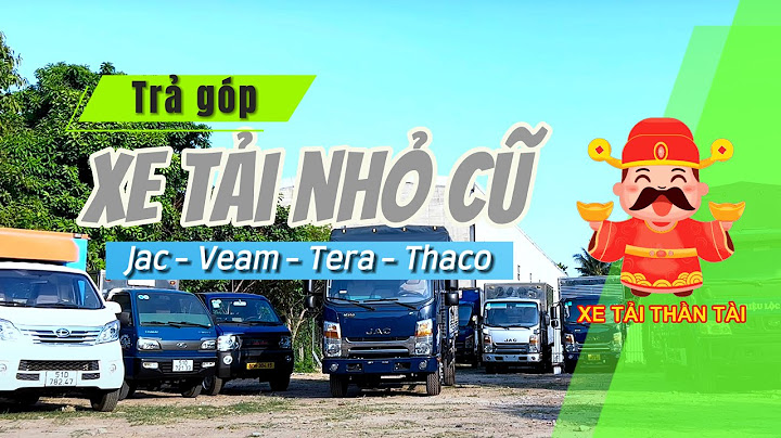 Xe tải 2 tấn giá bao nhiêu năm 2024