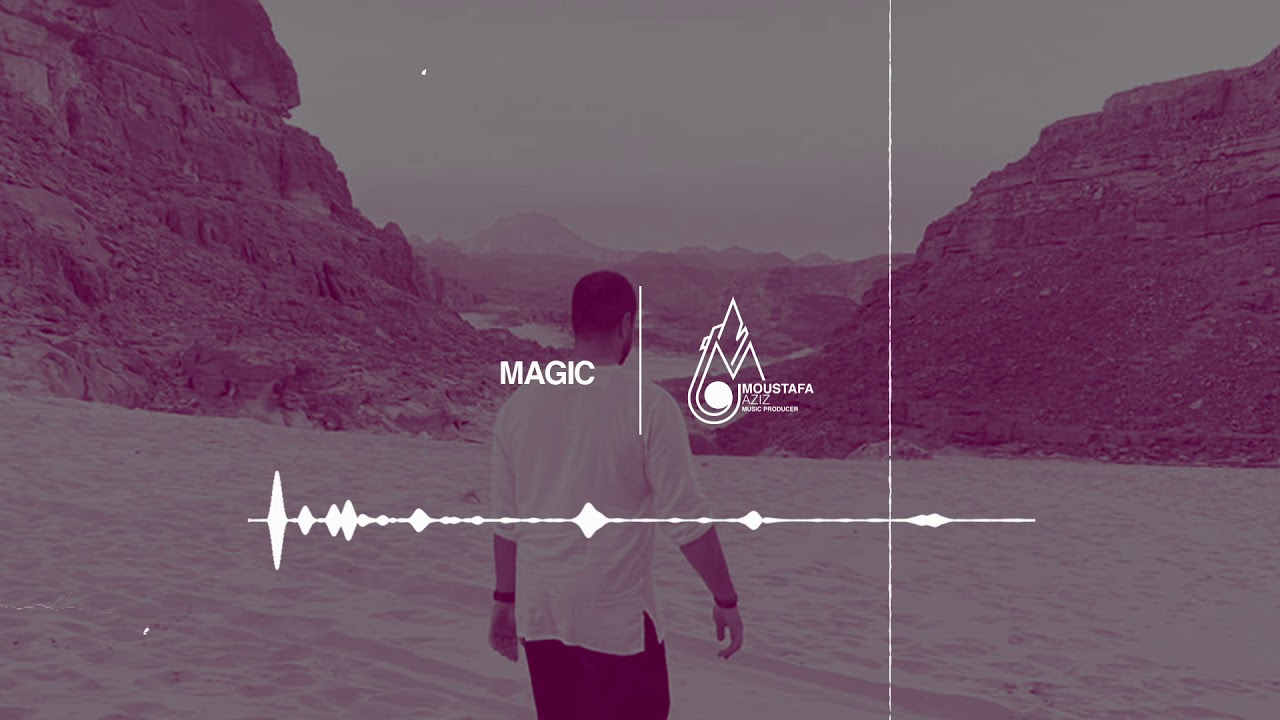 Moustafa Aziz - Magic (Official Audio)
