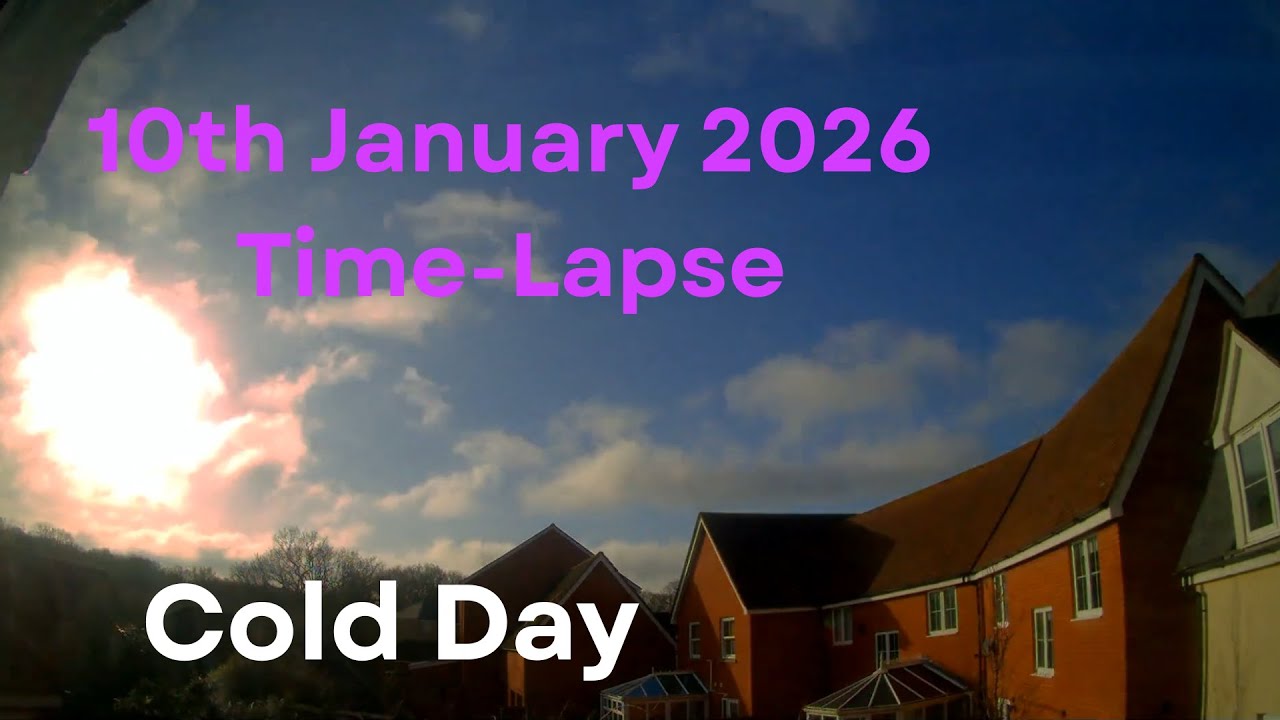 Cold Day - 10 January 2026 TIme-Lapse