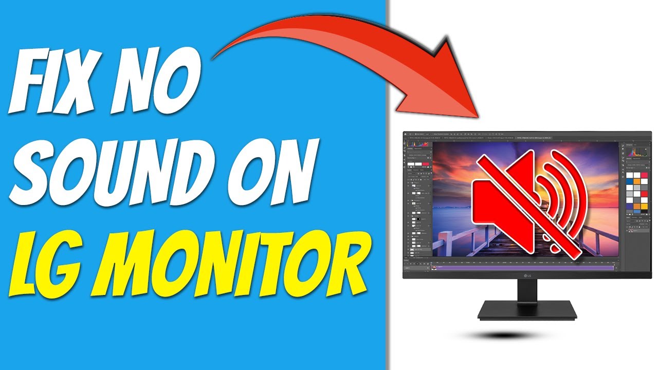 How To Fix No Sound On LG Monitor (What To Do To Troubleshoot LG ...