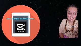 How To Make YouTube Intro On CapCut