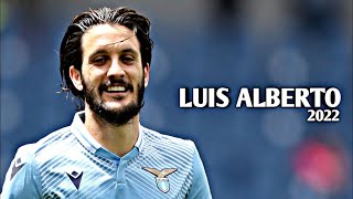 Luis Alberto - Spanish Maestro Skills & Goals Hd 2022