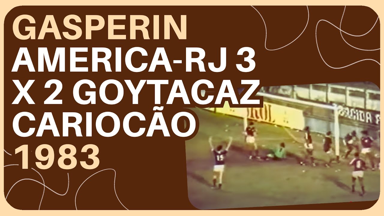 America-RJ 3 x 2 Goytacaz Cariocão 1983