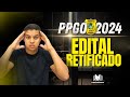 RETIFICAÇÕES NO EDITAL DA PPGO 2024- Veja o que mudou
