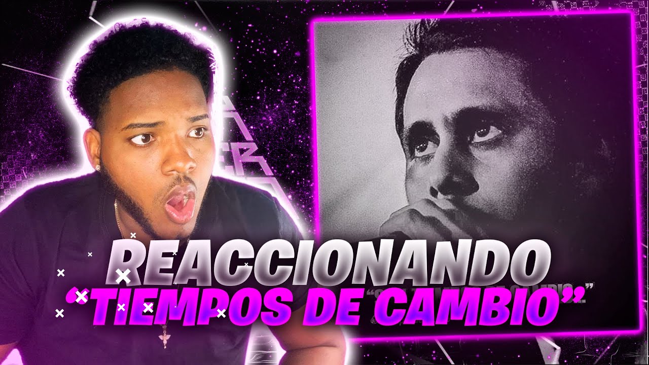 CANSERBERO ❝ TIEMPOS DE CAMBIO ❞ 😱 (REACCIÓN Y ANÁLISIS BRYMANNY)