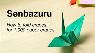 How to fold Senbazuru (one thousand folded paper cranes).
