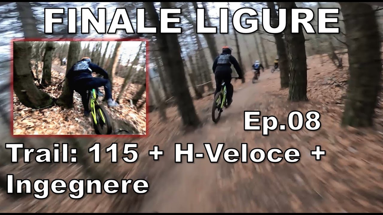 FINALE LIGURE - Ep.08 - Trail: 115, H-Veloce, Ingegnere.