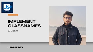 [JS Coding]: Implement classNames