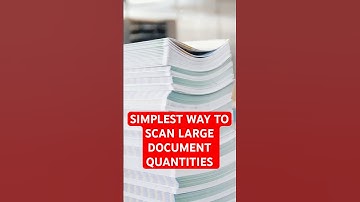 The Simplest Way To Scan LARGE Quantities Of Documents In Your Scanning Project