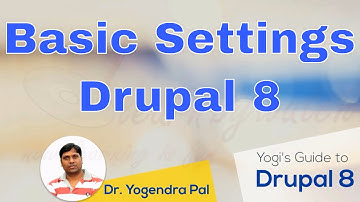 Basic Settings of Drupal 8 Website | Yogi