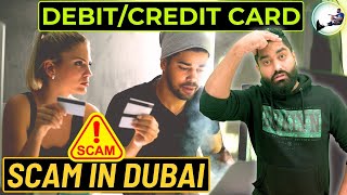 🚨 Shocking News:💳Debit Card Scam Exposed in Dubai 2024 || Credit Card Hacked In UAE.