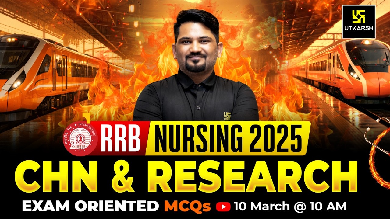 RRB Nursing 2025 CHN One Shot | RRB Nursing Superintendent Exam 2025 | Utkarsh Nursing Classes