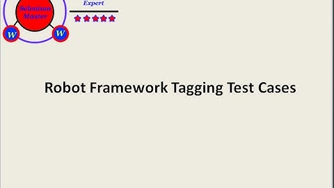 Robot Framework Tagging Test Cases