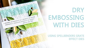 Dry embossing using dies