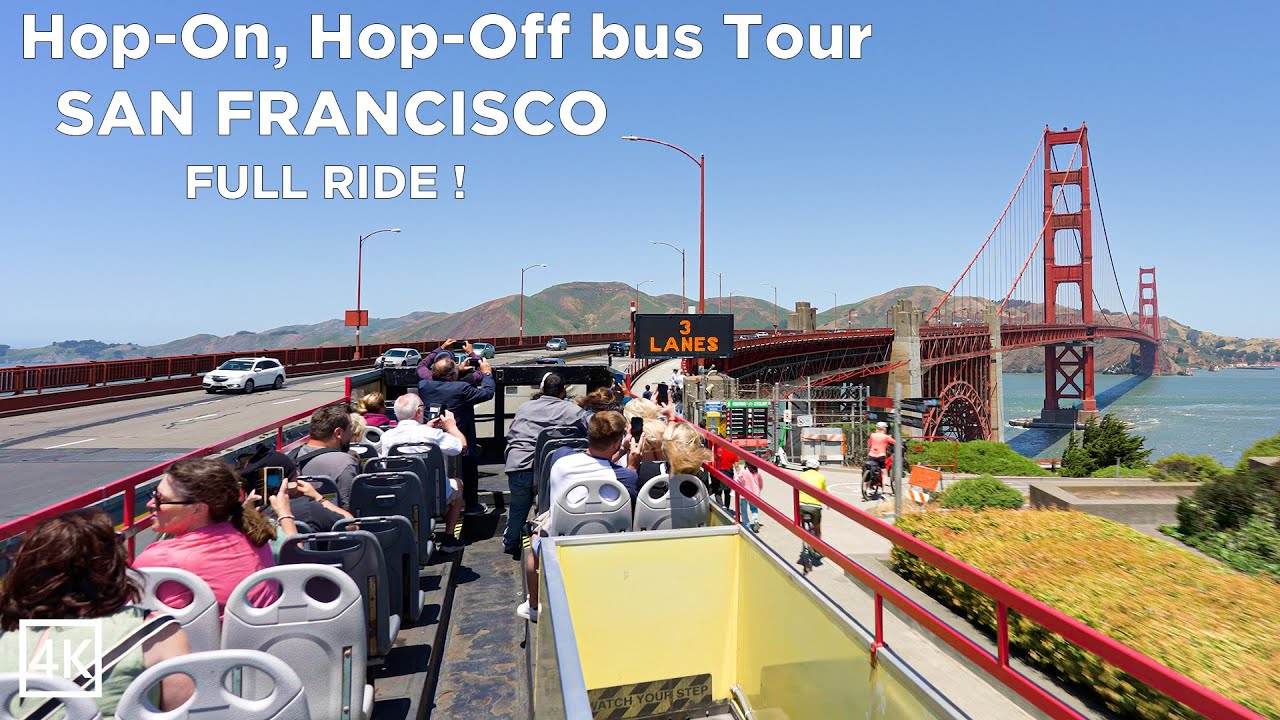 San Francisco Hop on, Hop off Bus Tour + Golden Gate Bridge 4K 60FPS