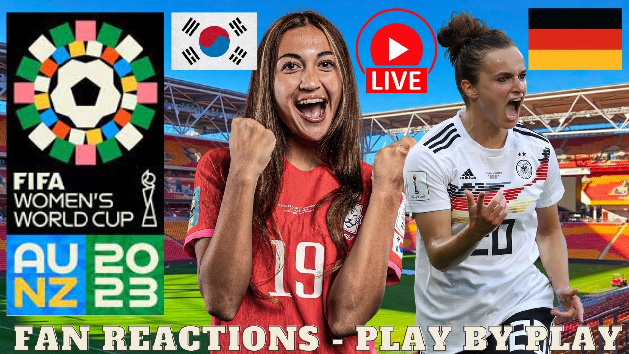 South Korea vs Germany - FIFA Womens World Cup Live - Play By Play ...