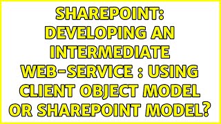 Sharepoint: Developing an intermediate Web-Service : using client object model or sharepoint model?
