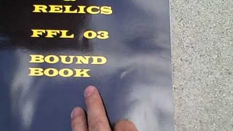 Curio and Relic FFL 03 Bound Book.AVI