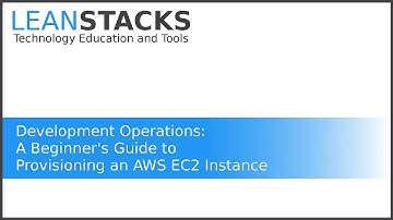 A Beginners Guide to Provisioning an AWS EC2 Instance