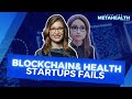 These blockchain  health projects make no sense i into the metahealth with anca petre