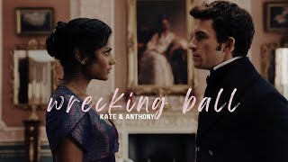 ❖ kate &amp; anthony | wrecking ball | bridgerton