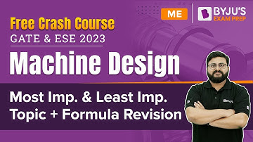 Machine Design Formula Revision, Important Topics | GATE 2023 & ESE 2023 Mechanical (ME) Exam Prep