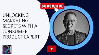 Unlocking Marketing Secrets With Consumer Products Expert Gary Stibel | CMO Confidential | Unlocking Marketing Secrets With Consumer Products Expert Gary Stibel | CMO Confidential |
