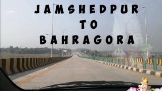 New NH33 Jamshedpur To Bahragora!!