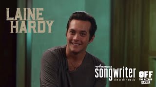 Laine Hardy | American Songwriter presents Laine Hardy on Off the Record Live