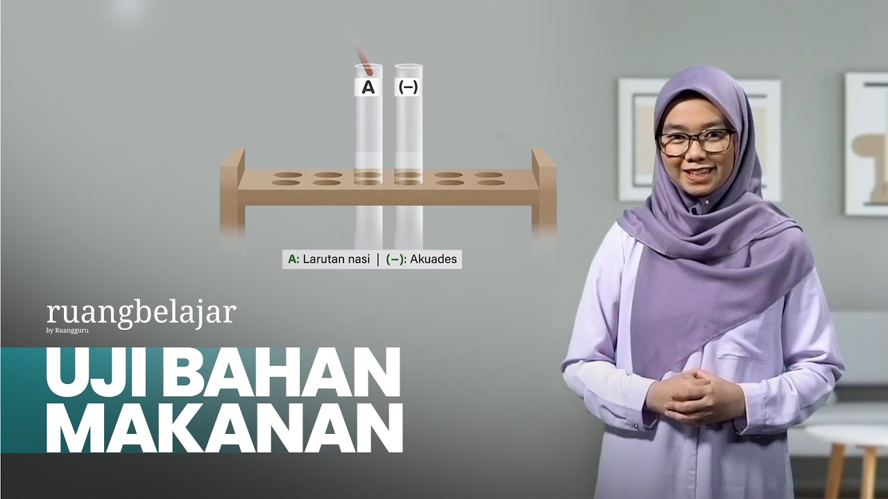 UJI BAHAN MAKANAN | Video Belajar SMA 11 IPA - Biologi