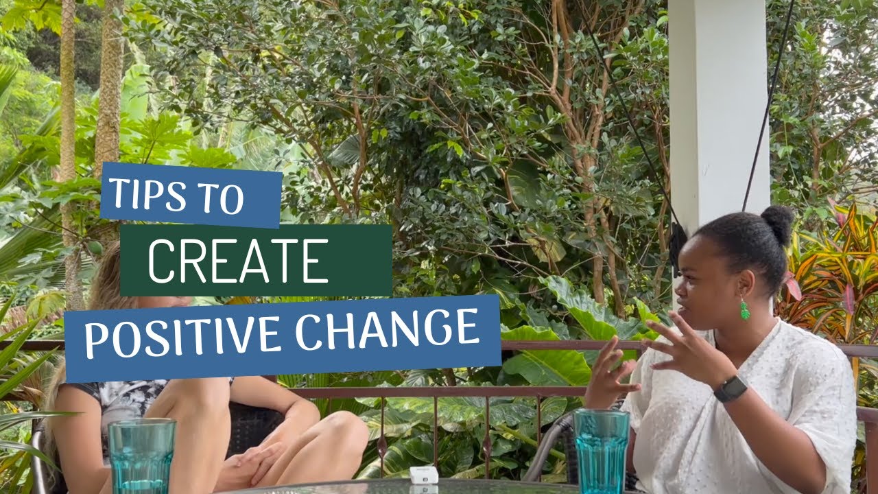 Tips to Create Positive Change - YouTube