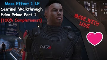 Mass Effect 1 LE - Sentinel Walkthrough Eden Prime Part 1 [100% Completionist]