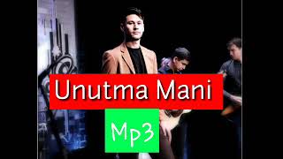 Video thumbnail of "Unutma Mani-Yorqinxo'ja Umarov Mp3"