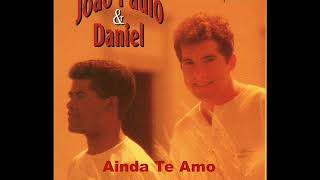 João Paulo e Daniel - Ainda Te Amo (1994)