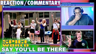 Say Youll Be There from Spice World | REACTION/ COMMENTARY