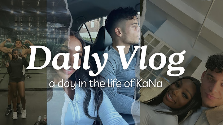 Ep. 7: Day In The Life of KaNa