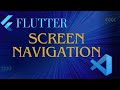 Flutter Move To New Screen | Screen Navigation Methods | Page Navigation | Visual Studio Code