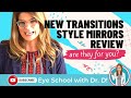 New Transitions Style Mirrors Review From An Eye Doctor | Are They For You?