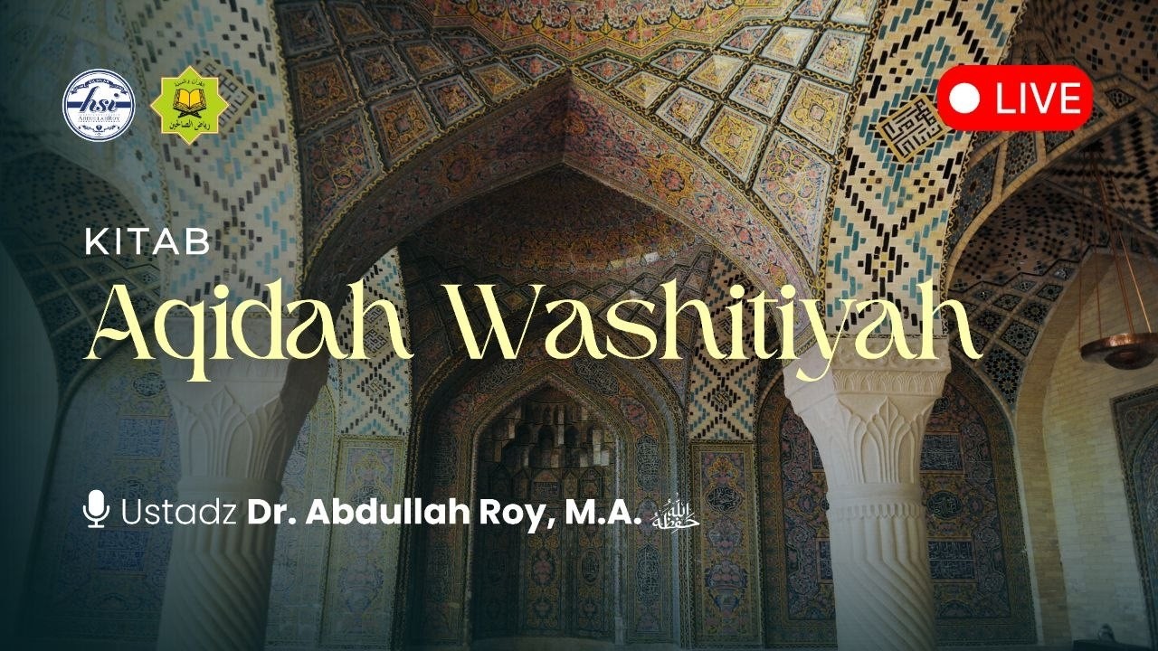 Kajian Kitab Aqidah Wasithiyah #30 | DS/SMAS Riyadhussholihiin Pandeglang