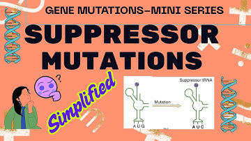 Suppressor Mutations Explained: How Genes Fix Their Own Mistakes