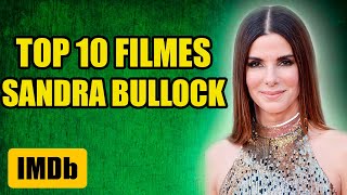 TOP 10 FILMES SANDRA BULLOCK