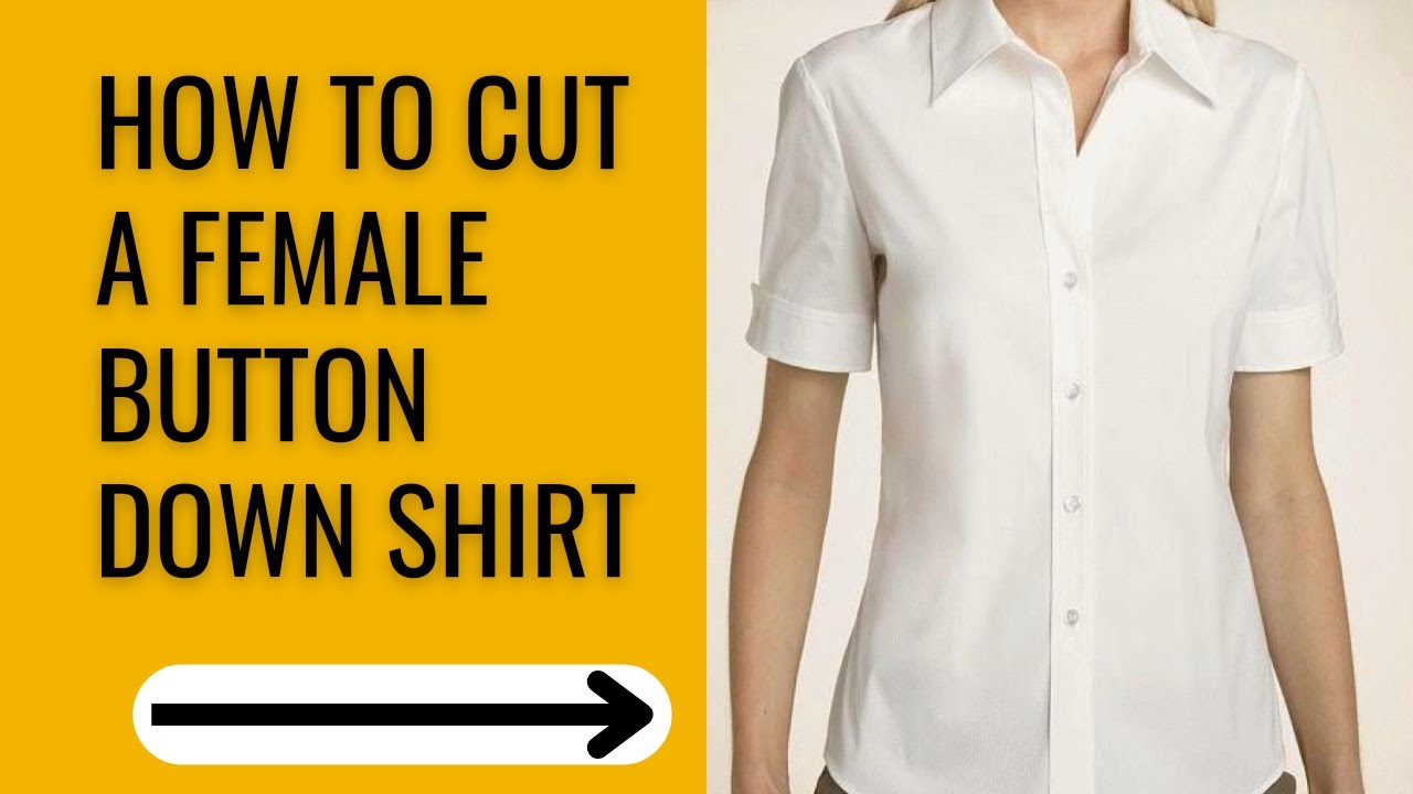 How To Cut Female Button Down Shirt button down shirt pattern