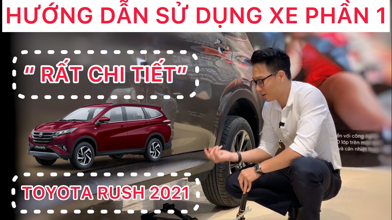 Hướng Dẫn Sử Dụng Toyota Rush 2021 Chi Tiết Nhất Phần 1| Happy Cars -  Youtube