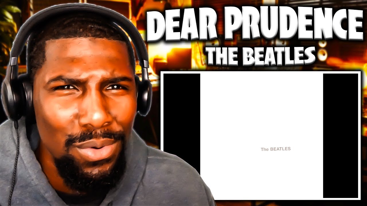 Dear Prudence - The Beatles (Reaction)