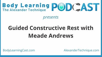 Guided Constructive Rest with Meade Andrews