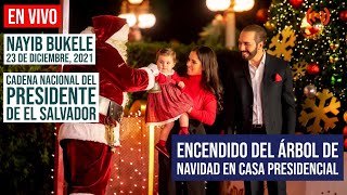 Cadena Nacional de Nayib Bukele, Encendido del Arbol de Navidad en Casa Presidencial